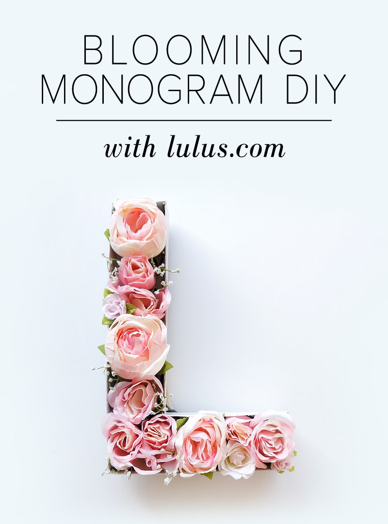 Blooming Monogram DIY -  Fashion Blog