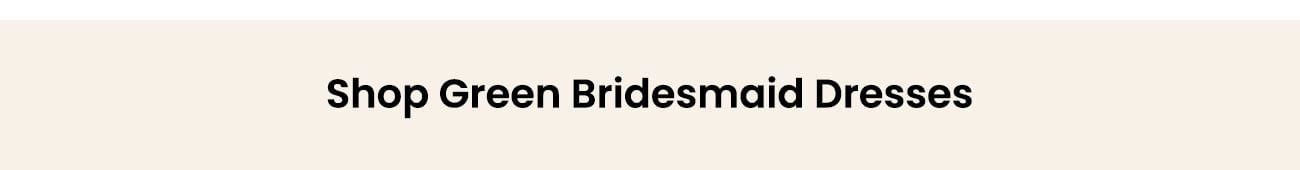 Green Bridesmaid Dresses