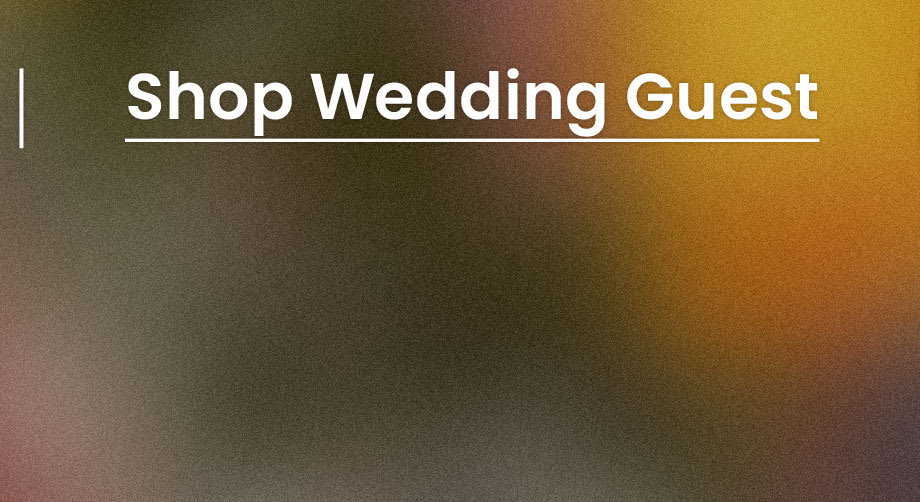 Shop Wedding Guest