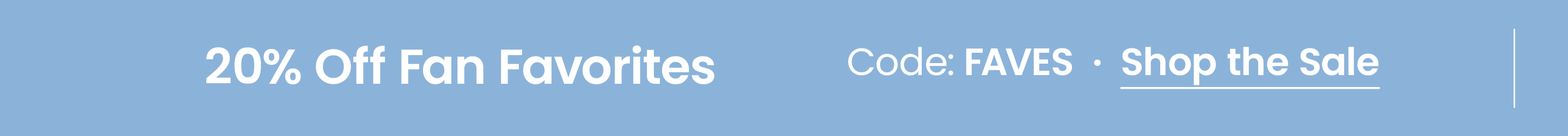 20% Off Fan Favorites