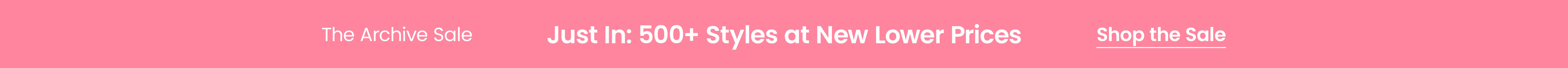500+ Styles at New Lower Prices