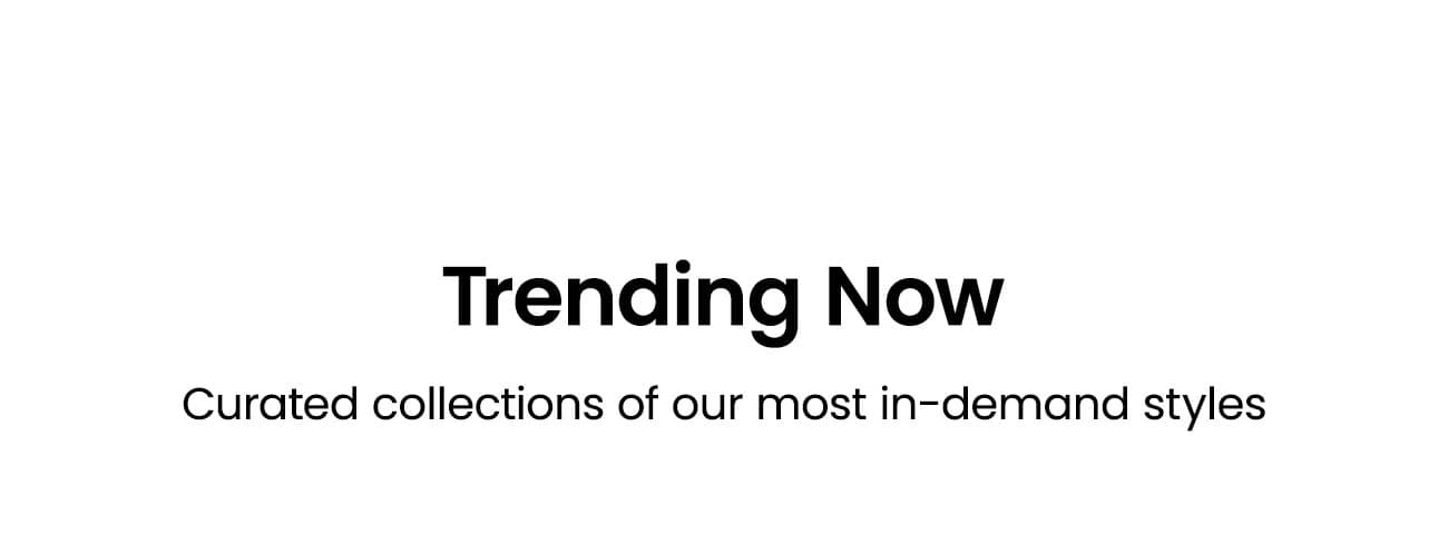 Trending Now