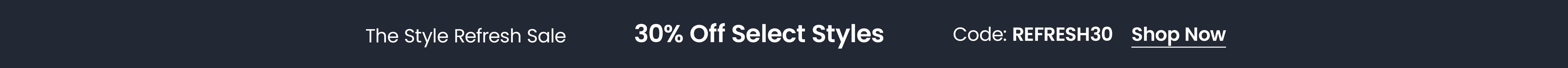 30% Off The Style Refresh Sale with code REFRESH30