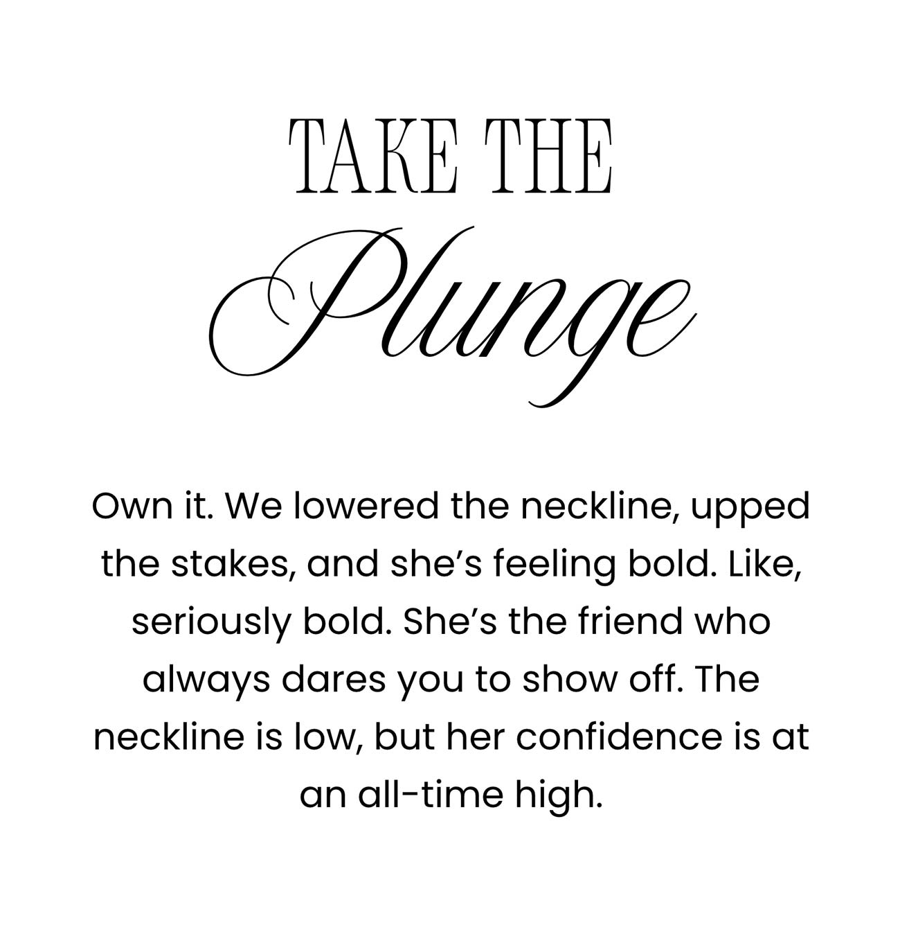 Take the Plunge