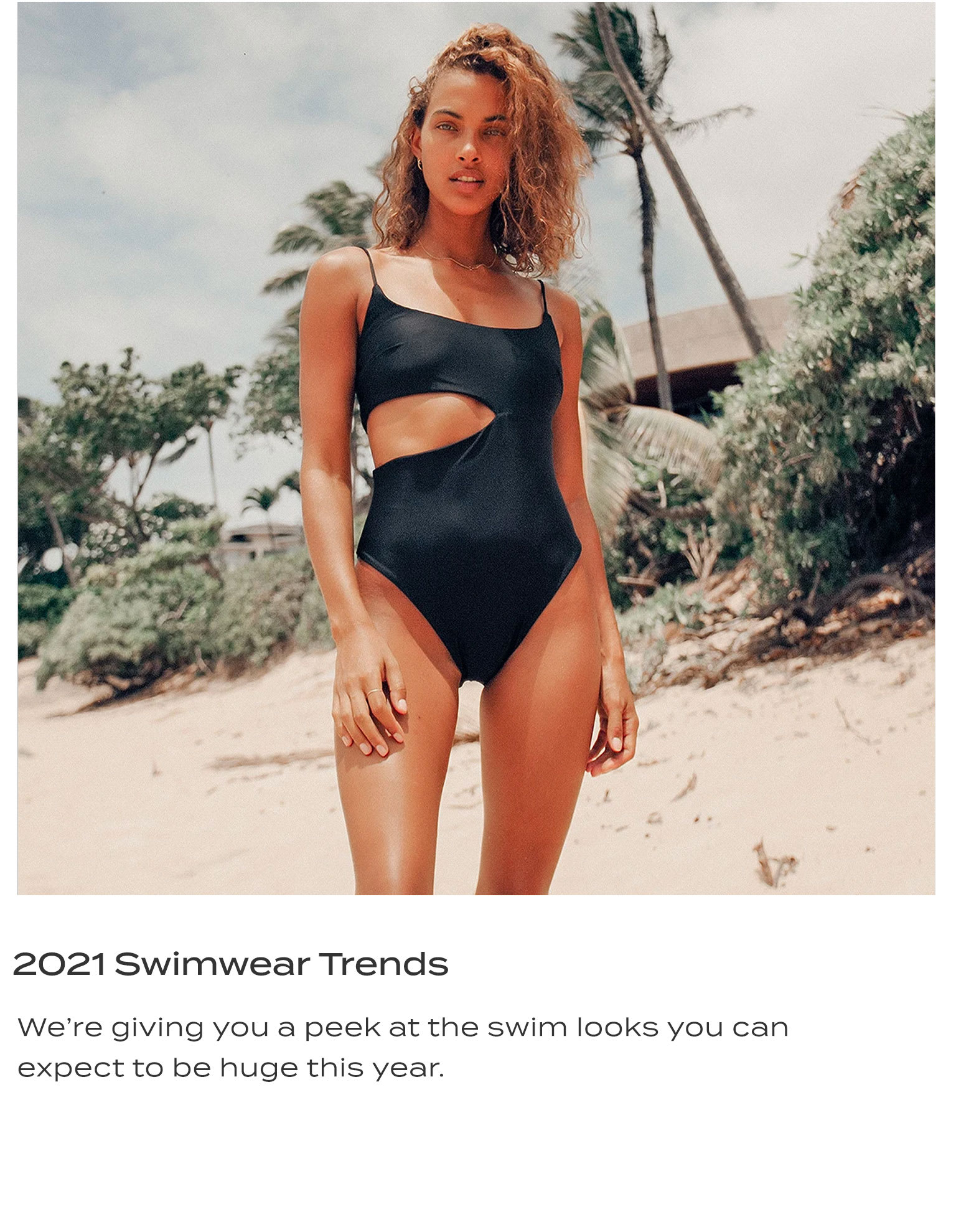 Swimwear 2021: A Sneak Peek at the Trends That Should Be On Your Radar
