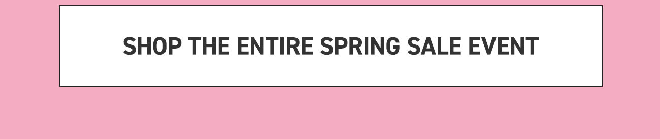 shop the entire spring sale event 
