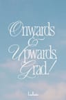 The gift card image, showing the text "Onwards & Upwards, Grad!" in white elegant cursive lettering, on a soft blue sky background with wispy clouds