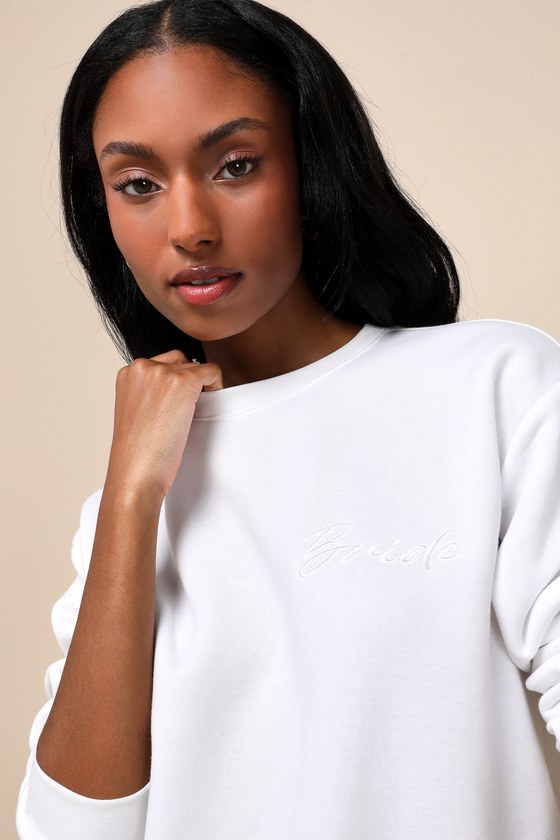 White Sweatshirt - Embroidered Sweatshirt - Bridal Clothing - Lulus