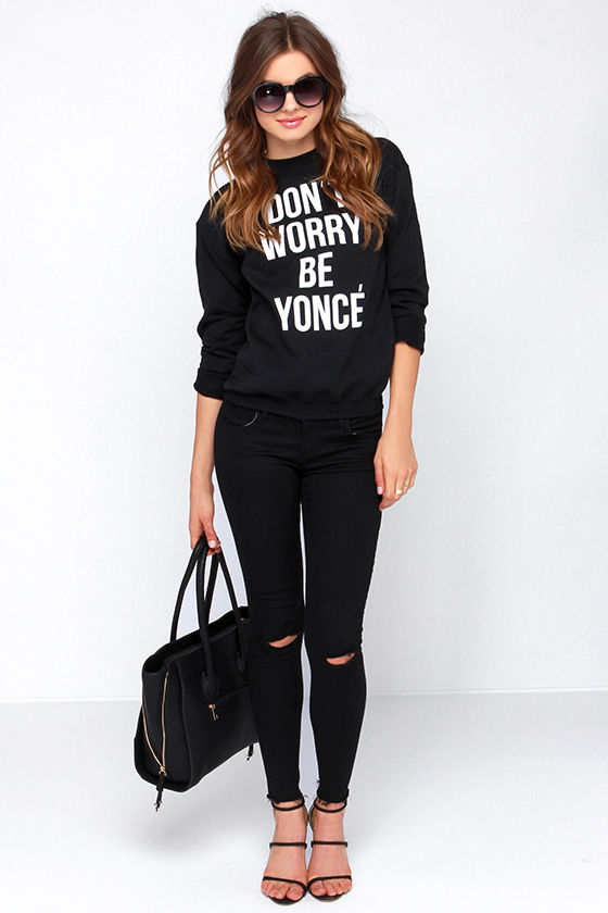 Style Stalker Don't Worry Be Yonce Black Sweater