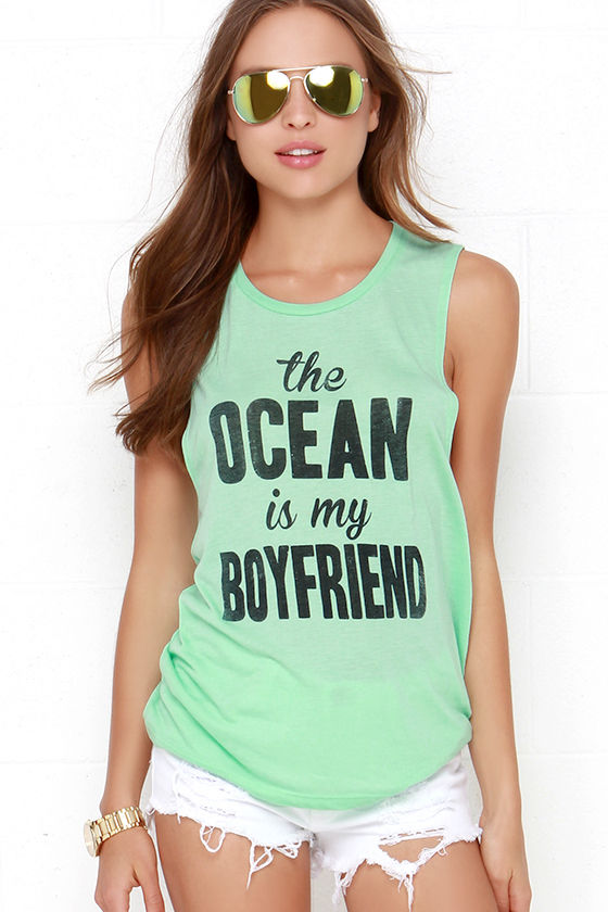 The Ocean is My Boyfriend Mint Green Muscle Tee