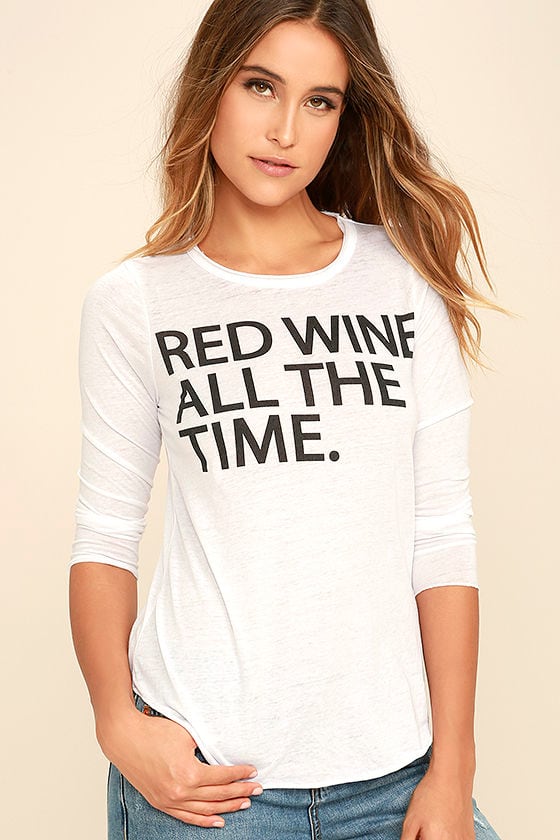 Chaser Red Wine Time - White Top - Long Sleeve Top - Graphic Top - $68. ...